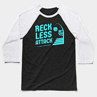 Reckless Attack Podcast Main Logo Bright Blue Baseball T-Shirt